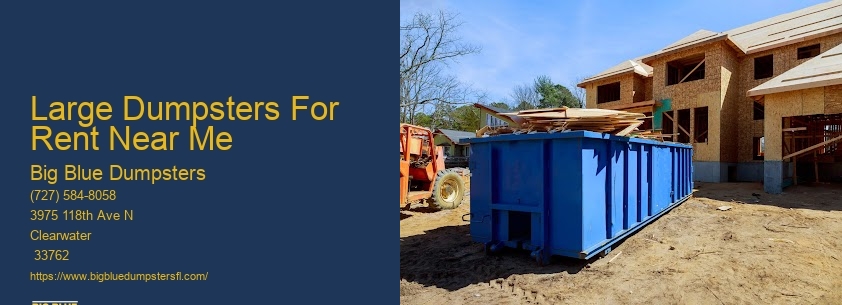 Big Dumpsters For Rent Near Me