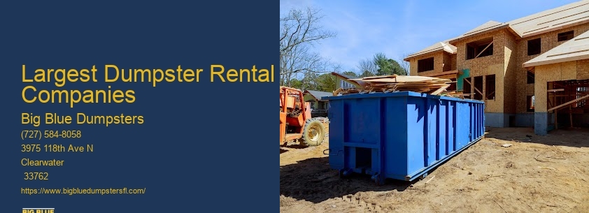 What Is The Biggest Dumpster You Can Rent